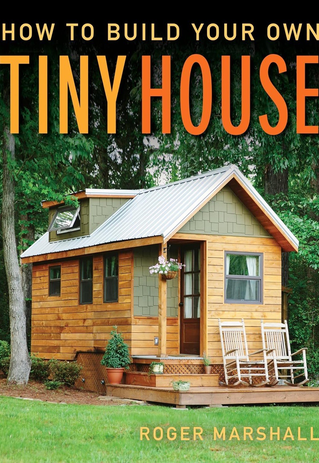 How to Build Your Own Tiny Housej